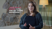 "Jedes Kind ist anders. Jedes Kind hat andere Bedürfnisse"